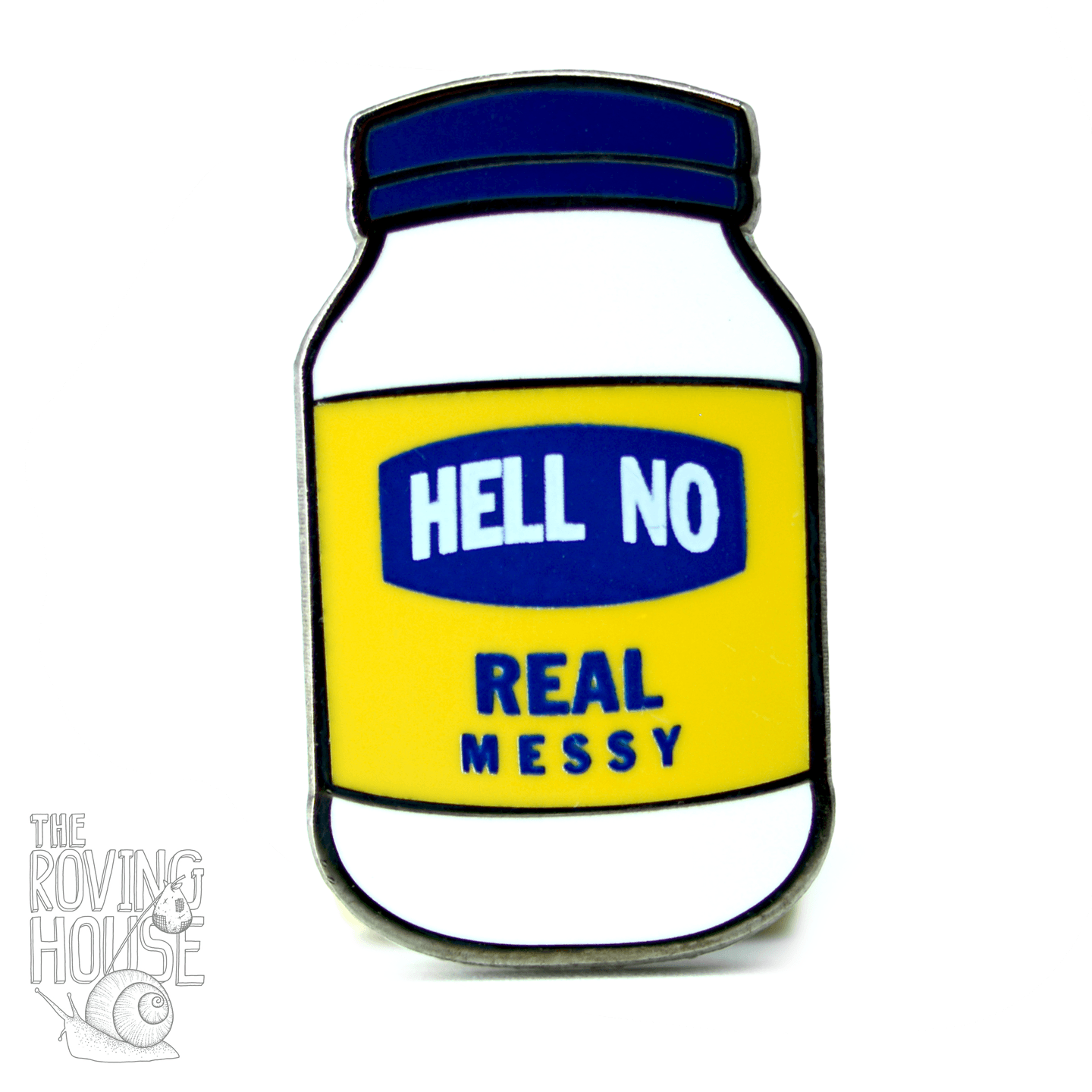 "Hell No" Mayo Pin