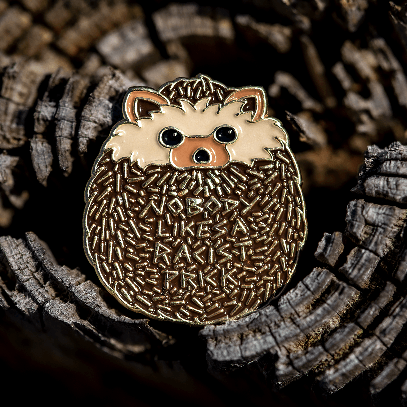 “Nobody Likes a Racist Prick" Hedgehog Pin by The Roving House