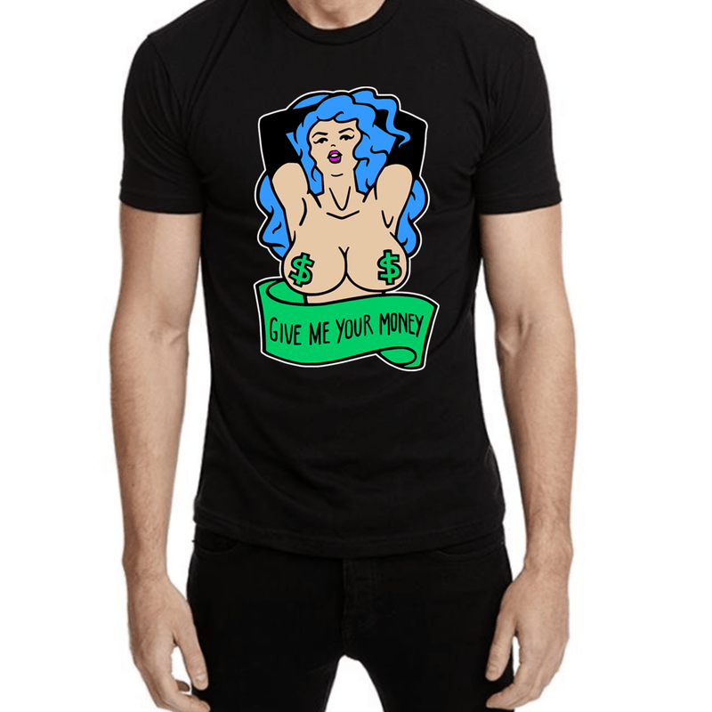 "Give Me Your Money" Blue on Black T-shirt