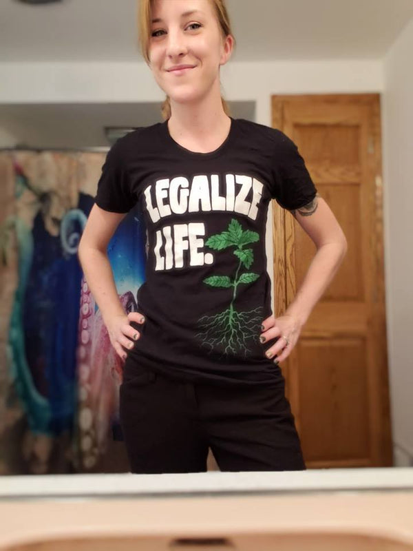 "Legalize Life" t-shirt